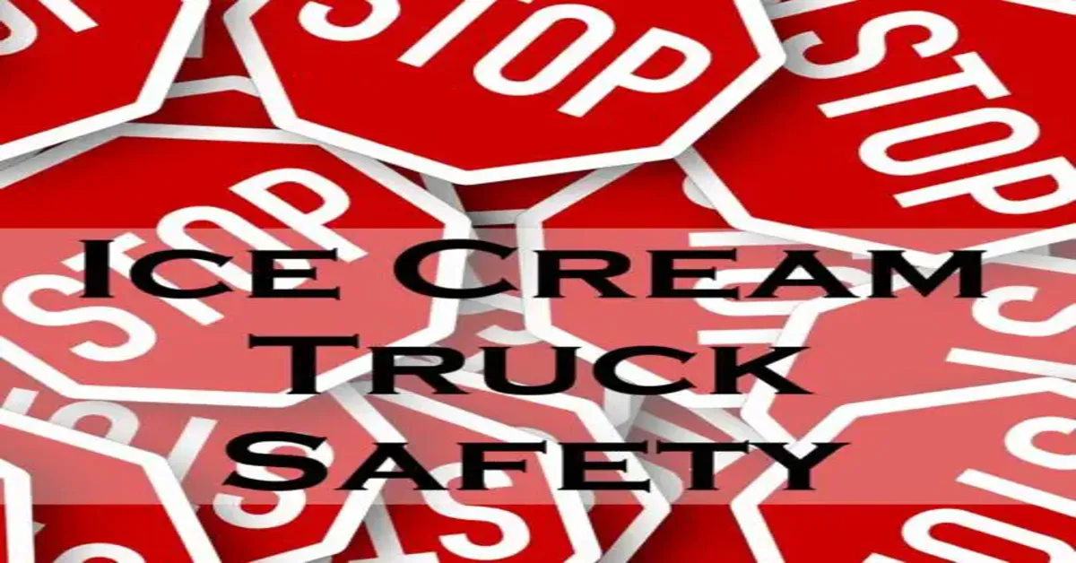 Ensuring Safe Treats: The Importance of Ice Cream Truck Safety